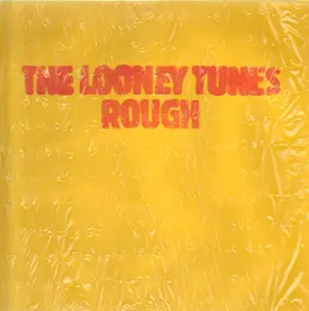 Looney Tunes - Rough