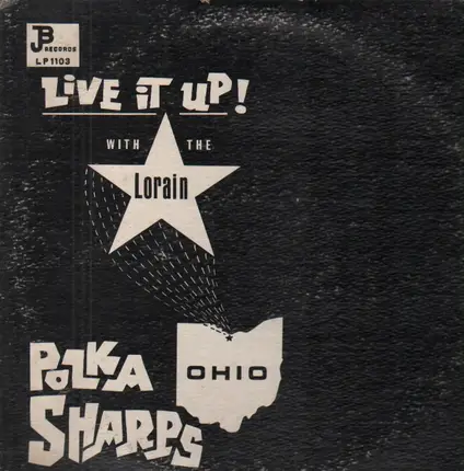 The Lorain Ohio Polka Sharps - Live It Up
