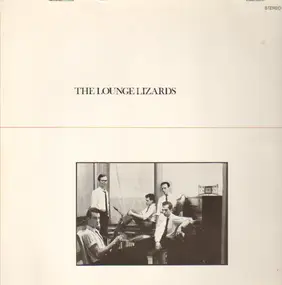 The Lounge Lizards - The Lounge Lizards