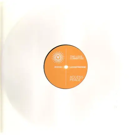 The Love Committee - Access Peace (Loveparade 2002)