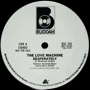 The Love Machine - Desperately / Don't Fly Away