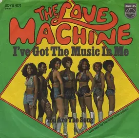 the love machine - I've Got The Music In Me