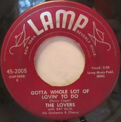 The Lovers With Ray Ellis And His Orchestra - Gotta Whole Lot Of Lovin' To Do / Darling It's Wonderful