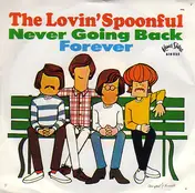 The Lovin' Spoonful - Never Going Back / Forever