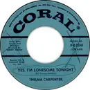 7inch Vinyl Single - Thelma Carpenter - Yes, I'm Lonesome Tonight / Gimme A Little Kiss (Will Ya, Huh?)