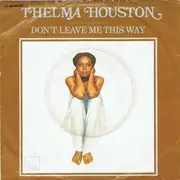 7'' - Thelma Houston - Don't Leave Me This Way