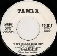 Thelma Houston - If It's The Last Thing I Do