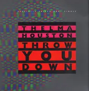 Thelma Houston - Throw You Down