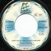 7inch Vinyl Single - Thelma Houston - I Can't Go On Living Without Your Love