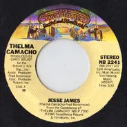 Thelma Camacho - Jesse James / Surrender To Me