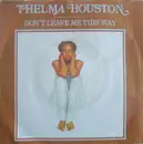 7'' - Thelma Houston - Don't Leave Me This Way