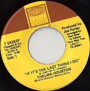 7'' - Thelma Houston - If It's The Last Thing I Do