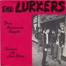 7'' - The Lurkers - Shadow c/w Love Story (Free Admission Single)