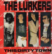 The Lurkers - This Dirty Town