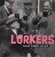 The Lurkers - Wild Times Again