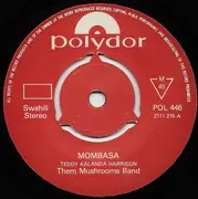 7inch Vinyl Single - Them Mushrooms Band - Mombasa / Kenya Hakuna Matata - 3-Prong Push-Out Centre