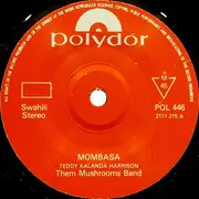 7inch Vinyl Single - Them Mushrooms Band - Mombasa / Kenya Hakuna Matata - Mono