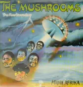 Them Mushrooms Band - The New Invaders - Mama Afrika