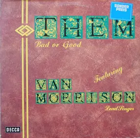 Them Featuring Van Morrison - Bad Or Good