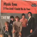 7inch Vinyl Single - Them - Mystic Eyes