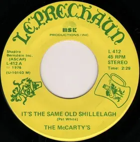 The McCarty's - It's The Same Old Shillelagh / Selection Of Irish Reels