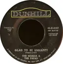 7'' - The Mamas & The Papas - Hey Girl / Glad To Be Unhappy