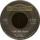 7'' - The Mamas & The Papas - I Saw Her Again / Even If I Could