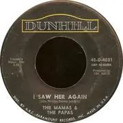 7'' - The Mamas & The Papas - I Saw Her Again / Even If I Could