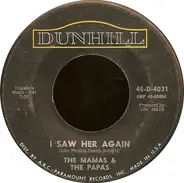 The Mamas & The Papas - I Saw Her Again