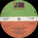 7'' - The Manhattan Transfer - Who, What, When, Where, Why