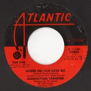 The Manhattan Transfer - Where Did Our Love Go