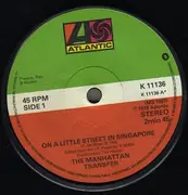 7'' - The Manhattan Transfer - On A Little Street In Singapore - Solid Center