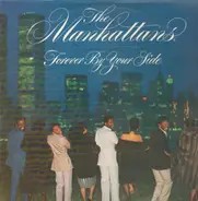 Manhattans - Forever by Your Side