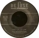 7'' - The Manhattans - One Life To Live / It's The Only Way