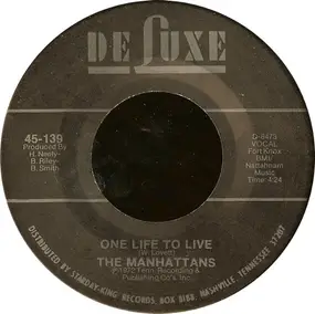 The Manhattans - One Life To Live / It's The Only Way