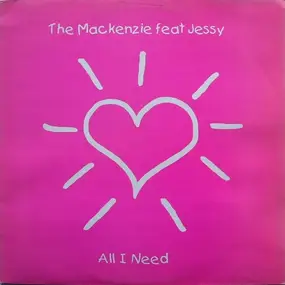 The Mackenzie - All I Need