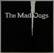 Mad Dogs