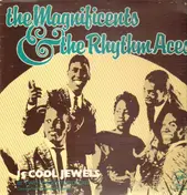 The Magnificents - 15 Cool Jewels