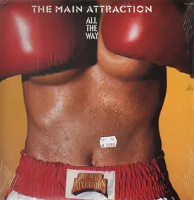 The Main Attraction - All the way