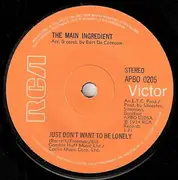 7'' - The Main Ingredient - Just Dont Want To Be Lonely - Paper Labels