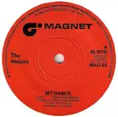 7'' - The Majors - My Dance / Heartbreak Is A Lonely Thing