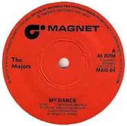 The Majors - My Dance / Heartbreak Is A Lonely Thing