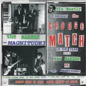 Makers - Vic Mostly Presents The Grudge Match Of The Year
