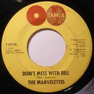 The Marvelettes - Don't Mess With Bill