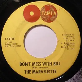 The Marvelettes - Don't Mess With Bill