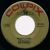 The Marcels - Heartaches