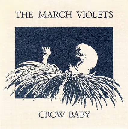 The March Violets - Crow Baby