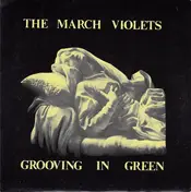 March Violets - Grooving In Green