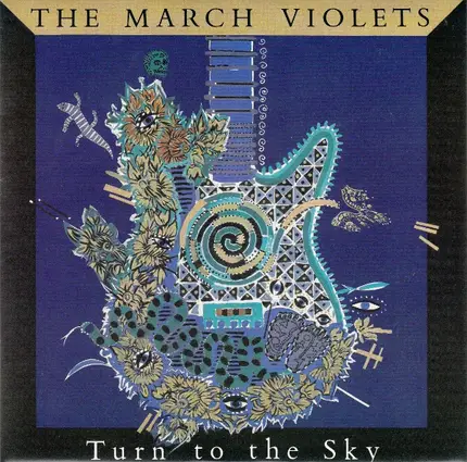 The March Violets - Turn To The Sky