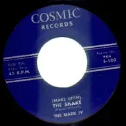The Mark IV - (Make With) The Shake / 45 R.P.M